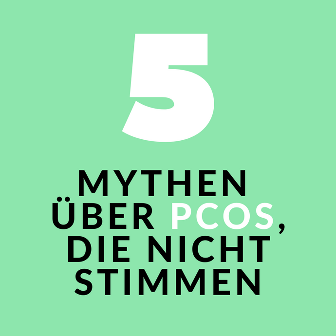5 Mythen über PCOS, die nicht stimmen