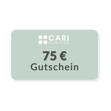 Lade das Bild in den Galerie-Viewer, Gutschein via Email Geschenkgutscheine CARI Nutrition 75,00 € 
